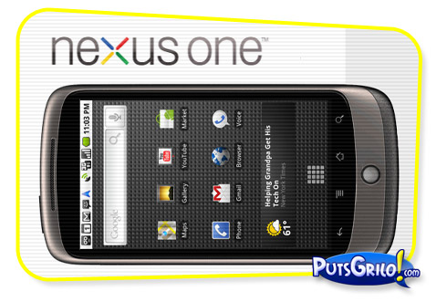 Nexus One: Revelado o Celular do Google