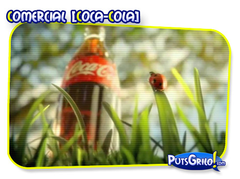 Propagandas: Novo Comercial da Coca-Cola